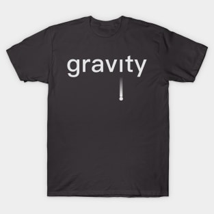 Text "gravity" with a falling point T-Shirt